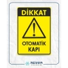 Dikkat Otomatik kapı Sticker 20X28 Cm