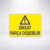 Dikkat Parça Düşebilir Sticker 20X28 Cm