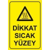 Dikkat Sıcak Yüzey Sticker 20X28 Cm