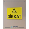 Dikkat Sticker 20X28 Cm