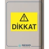 Dikkat Sticker 20X28 Cm