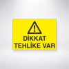 Dikkat Tehlike Var Sticker 20X28 Cm
