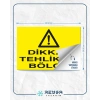 Dikkat Tehlikeli Bölge Sticker 20X28 Cm
