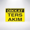 Dikkat Ters Akım Sticker 20X28 Cm