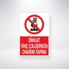 Dikkat Vinç Çalışırken Onarım Yapma Sticker 20X28 Cm