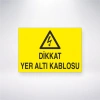 Dikkat Yer Altı Kablosu Sticker 20X28 Cm