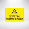 Dikkat Yükü Dengede Tutunuz Sticker 20X28 Cm