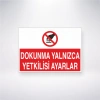 Dokunma Yalnızca Yetkilisi Ayarlar Sticker 20X28 Cm