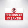 Dokunmak Yasaktır Sticker 20X28 Cm