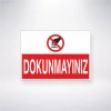 Dokunmayınız Sticker 20X28 Cm