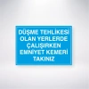 Düşme Tehlikesi Olan Yerlerde Çalışırken Emniyet Kemeri Takınız Sticker 20X28 Cm