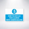 Düşme Tehlikesi Olan Yerlerde Çalışırken Emniyet Kemerini Bağlayınızı Sticker 20X28 Cm