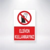 Eldiven Kullanmayınız Sticker 20X28 Cm