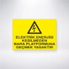 Elektrik Enerjisi Kesilmeden Bara Platformuna Geçmek Yasaktır Sticker 20X28 Cm