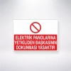 Elektrik Panolarına Yetkiliden Başkasının Dokunması Yasaktır Sticker 20X28 Cm
