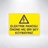 Elektrik Panosu Önüne Hiçbir Şey Koymayınız Sticker 20X28 Cm
