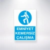 Emniyet Kemersiz Çalışmak Tehlikeli Ve Yasaktıır Sticker 20X28 Cm