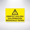 Emniyet Kolunu Kaldırmadan Müdahale Yapma Sticker 20X28 Cm