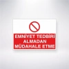 Emniyet Tedbiri Almadan Müdahale Etme Sticker 20X28 Cm