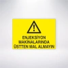 Enjeksiyon Makinalarında Üstten Mal Almayın Sticker 20X28 Cm