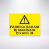 Fabrika Sahası İş Makinasi Çıkabilir Sticker 20X28 Cm