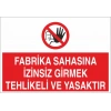 Fabrika Sahasına İzinsiz Girmek Tehlikeli Ve Yasaktır Sticker 20X28 Cm