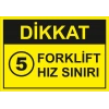 Forklift Hız Sınırı Sticker 20X28 Cm