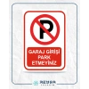 Garaj Girişi Park Etmeyiniz Sticker 20X28 Cm