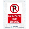 Garaj Kapısı Park Etmeyiniz Sticker 20X28 Cm