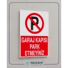 Garaj Kapısı Park Etmeyiniz Sticker 20X28 Cm