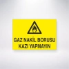 Gaz Nakil Borusu Kazı Yapmayın Sticker 20X28 Cm