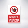 Geçmek Yasaktır Sticker 20X28 Cm