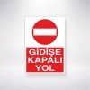 Gidişe Kapalı Yol Sticker 20X28 Cm