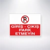 Giriş- Çıkış Park Etmeyin Sticker 20X28 Cm