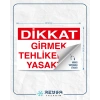 Girmek Tehlikeli ve Yasaktır Sticker 20X28 Cm