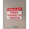 Girmek Tehlikeli ve Yasaktır Sticker 20X28 Cm