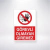 Görevli Olmayan Giremez Sticker 20X28 Cm