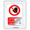 Görevli Olmayan Giremez Sticker 20X28 Cm