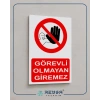 Görevli Olmayan Giremez Sticker 20X28 Cm