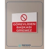 Görevliden Başkası Giremez Sticker 20X28 Cm