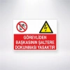 Görevliden Başkasının Şaltere Dokunması Yasaktır Sticker 20X28 Cm