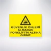 Güvenlik Önlemi Almadan Forkliftin Altına Girme Sticker 20X28 Cm