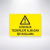 Güvenlik Tedbirlerini Almadan İşe Başlama Sticker 20X28 Cm