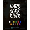 Hard Core Rider Sticker 17x17 Cm Beyaz