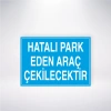 Hatalı Park Eden Araç Çekilecektir Sticker 20X28 Cm