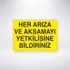 Her Arıza ve Aksamayı Yetkilisine Bildiriniz Sticker 20X28 Cm