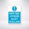 Her İşe, Uygun Alet Kullan Sticker 20X28 Cm