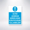 Hijyen Açısından Herkes Kendi Koruyucusunu Kullanmalıdır Sticker 20X28 Cm