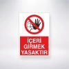 İçeri Girmek Yasaktır Sticker 20X28 Cm