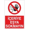 İçeriye Eşya Sokmayın Sticker 20X28 Cm
